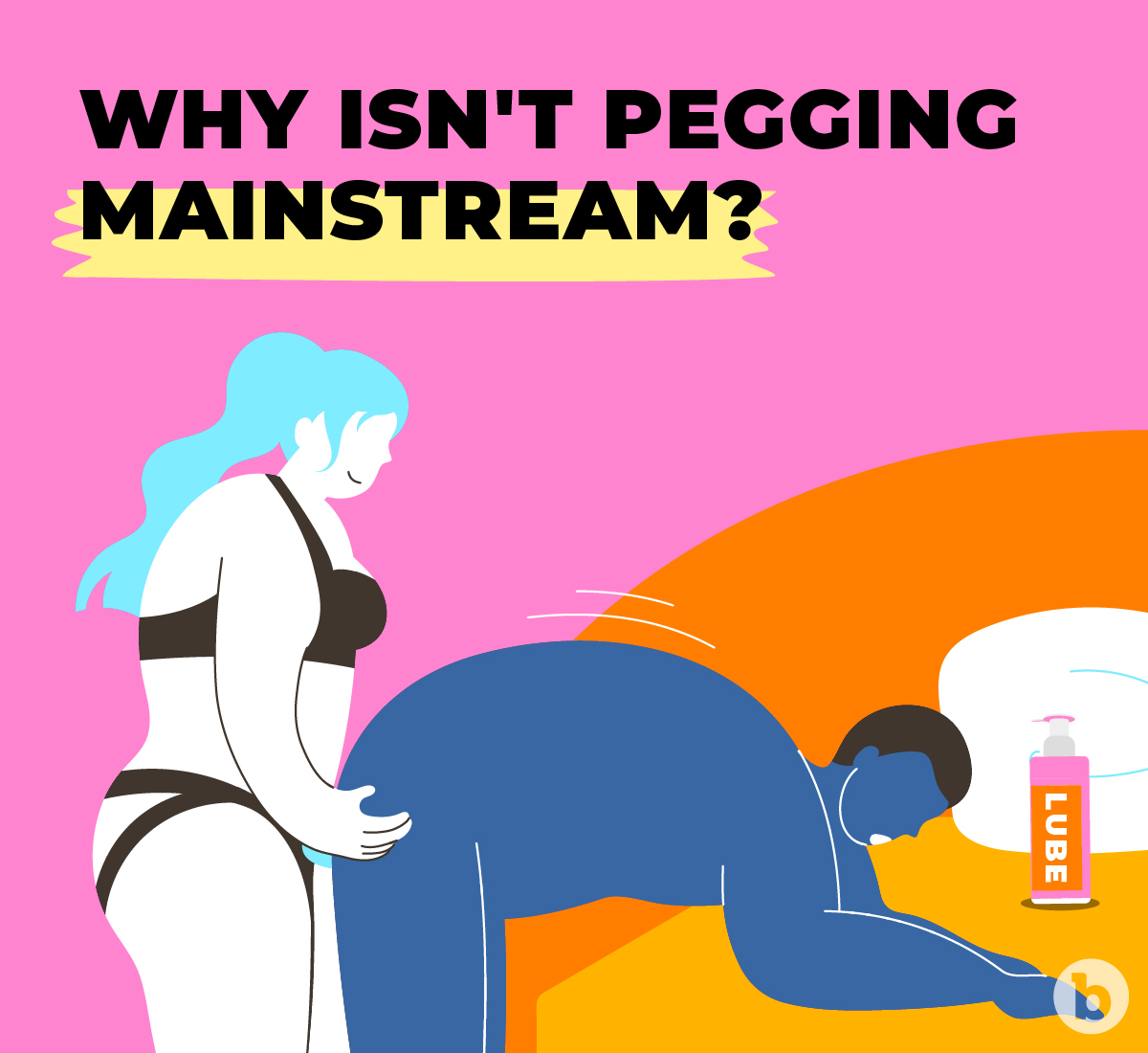 The stigma around anal play has hindered pegging from going mainstream