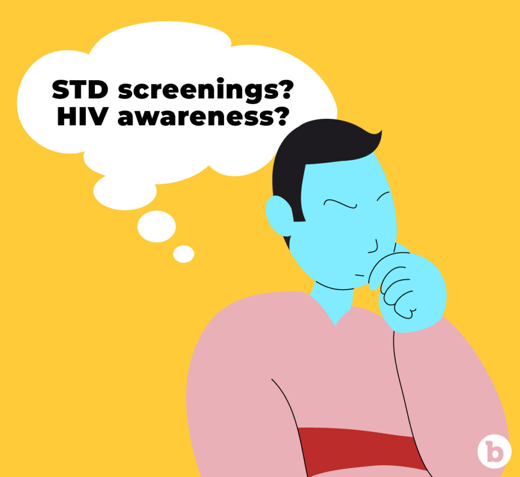 Always get tested for STDs and HIV before engaging in unprotected sex of any kind