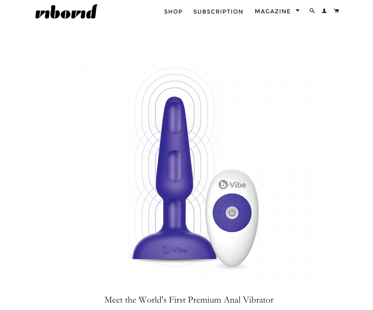Unbound meets and reviews the world's first premium anal vibrator by b-Vibe