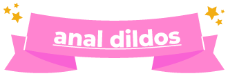 What are anal dildos?