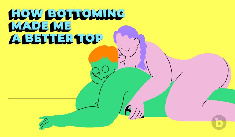 How Bottoming Made Me a Better Top